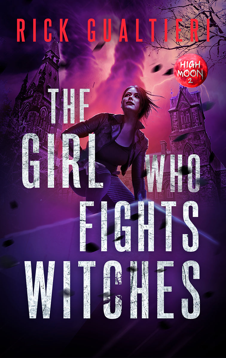 The Girl Who Fights Witches - A Fantasy Thriller (Paperback)