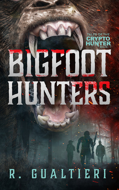 Bigfoot Hunters - A Cryptid Thriller (Paperback)