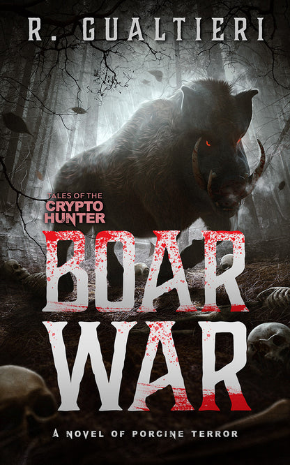Boar War -  A Cryptid Thriller (Paperback)